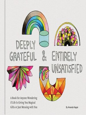 Deeply Grateful & Entirely Unsatisfied - ebook